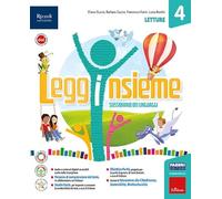Legginsieme. Con Letture, Scrittura, Grammatica valenziale e Quaderno, Imparo e scrivo con le mappe, Laboratorio arte e musica, Le mie regole di ... Con e-book. Con espansione online (Vol. 1)