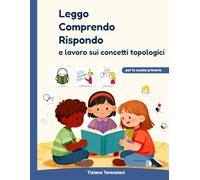 LEGGO COMPRENDO RISPONDO E LAVORO SUI CONCETTI TOPOLOGICI
