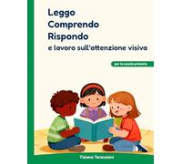 Leggo Comprendo Rispondo e lavoro sull'attenzione visiva