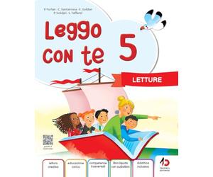Leggo con te. Con Letture, Grammatica con Eserciziario e Mappe, Laboratorio di Lettoscrtittura. Per la 5 ella Scuola primaria. Con e-book. Con espansione online (Vol. 2)