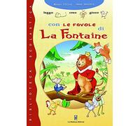 Leggo, creo, gioco con le favole di La Fontaine. Per la Scuola elementare