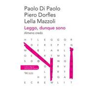 Leggo, dunque sono. Almeno credo