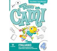 Leggo e scrivo con Cami – Competenze linguistico-espressive – Con e-book – Vol. 4