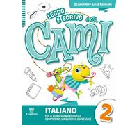 Leggo e scrivo con Cami. Per il conseguimento delle competenze linguistico-espressive. Per la Scuola elementare. Con e-book. Con espansione online (Vol. 2)