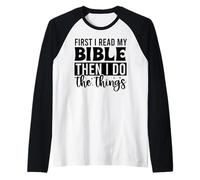 Leggo la mia Bibbia, Poi Faccio cristiani Uomini e Donne cristiani Maglia con Maniche Raglan
