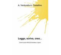 Leggo, scrivo, creo...