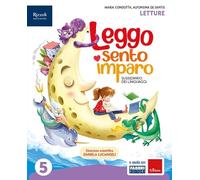 Leggo, sento, imparo. Sussidiario dei linguaggi. Con Letture, Scrittura, Grammatica, HUB kids, HUB kit. Per la 5ª classe della Scuola elementare. Con e-book. Con espansione online (Vol. 2)