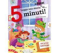 Leggo una storia da ridere in… 5 minuti! Stampatello maiuscolo. Ediz. a colori