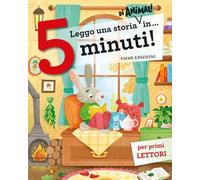 Leggo una storia di animali in… 5 minuti! Stampatello maiuscolo. Ediz. a colori