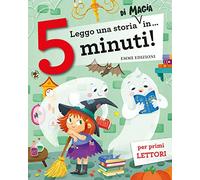 Leggo una storia di magia in… 5 minuti! Stampatello maiuscolo. Ediz. a colori