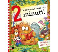 Leggo una storia in… 2 minuti! Stampatello maiuscolo. Ediz. a colori