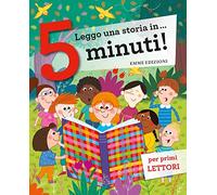 Leggo una storia in... 5 minuti! Ediz. a colori