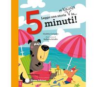 Leggo una storia in vacanza in... 5 minuti Stampatello maiuscolo. Ediz. a color