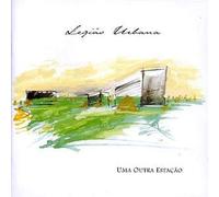 Legiao Urbana - UMA OUTRA ESTACAO