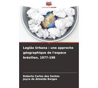 Legião Urbana : une approche géographique de l'espace brésilien, 1977-198