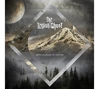 Legion: Ghost - With Courage Of Despair