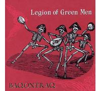Legion Of Green Men - Baqontraq