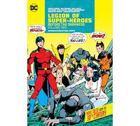 Gerry Conway Stev Legion of Super-Heroes: Before the Darkness (Copertina rigida)