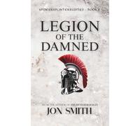 Legion of the Damned: A Roman Comedy