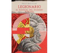 Legionario: El manual del soldado romano: 26