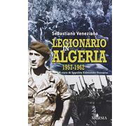 Legionario in Algeria 1957-1962