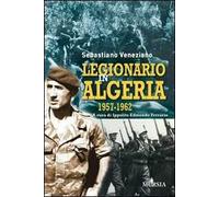 Legionario in Algeria 1957-1962