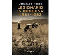 Legionario in Indocina. 1951-1953