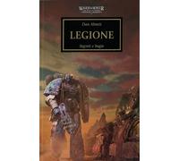Legione. The Horus heresy. Warhammer. Vol. 7 - Abnett Dan