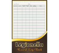 Legionella Record Log Book: Legionella Risk Assessment Tracker - Record Checks for Water Systems in Workplaces & Rentals