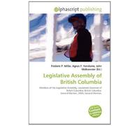 Legislative Assembly of British Columbia: Members of the Legislative Assembly, Lieutenant-Governor of British Columbia, British Columbia General Election, 2009, General Election.