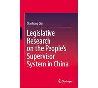 Legislative Research on the People’s Supervisor System in China