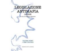 Legislazione antimafia. Lezioni