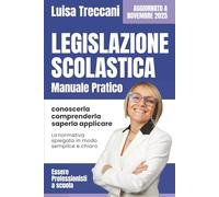 Legislazione scolastica: conoscerla, comprenderla, saperla applicare