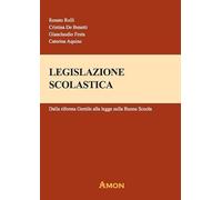 Legislazione scolastica. Dalla Riforma Gentile alla Legge sulla Buona Scuola