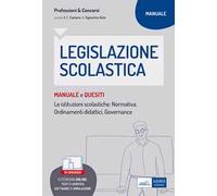 Legislazione scolastica. Manuale e quesiti. Con espansione online. Con software di simulazione
