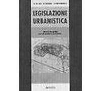 Legislazione urbanistica - [Alinea Editrice]