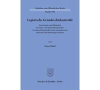 Legistische Grundrechtskontrolle: Instrumente und Methoden der intra- und interinstitutionellen Grundrechtskontrolle in den unionalen und nationalen Rechtsetzungsverfahren: 1598