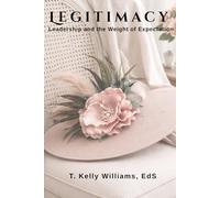 Legitimacy: Leadership and the Weight of Expectation