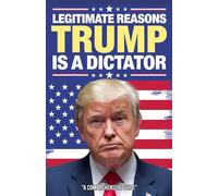 Legitimate Reasons Trump is a Dictator, Funny Pro Trump Gag Gift For Birthday or Christmas, Republican Gag Jokes Present: Hilarious Blank Lined Journal