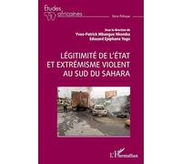 Légitimité de l’état et extrémisme violent au sud du Sahara