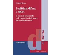 Legittima difesa e sport. Il caso di praticanti e conoscitori di sport da combattimento