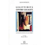 Legittimità contro legalità. La filosofia politica di Carl Schmitt