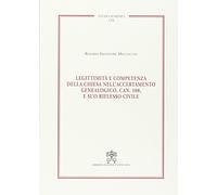 Legittimità e competenza della Chiesa nell'accertamento genealogico, can. 108, e suo riflesso civile