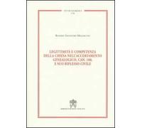 Legittimità e competenza della Chiesa nell'accertamento genealogico, can. 108, e suo riflesso civile
