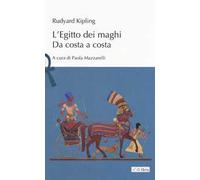 L' Egitto dei maghi. Da costa a costa