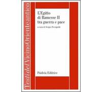 L'Egitto di Ramesse II tra guerra e pace