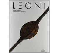 Legni. Storia, cultura e tradizione in Sardegna - AA.VV.