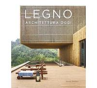 Legno. Architettura oggi. Ediz. illustrata - Andreu David