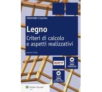 Legno - criteri di calcolo e aspetti realizzativi