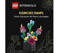 Lego Botanicals, Fleurs des champs: Votre bouquet de fleurs sauvages